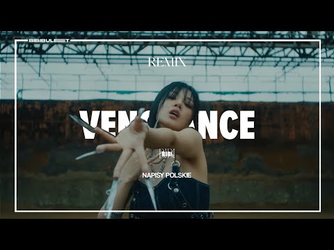 BIBI (비비), Baby Tate, Princesa Alba - VENGEANCE (NAPISY POLSKIE) [TŁUMACZENIE PL]
