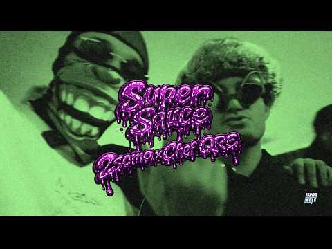 2soma x Chef QRE - Super Sauce (Prod Beverli)