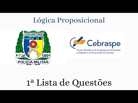 1. PM TO - Questões CEBRASPE (Lista 1: Lógica Proposicional)