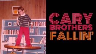 Cary Brothers - Fallin&#39;