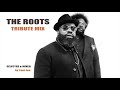 THE ROOTS Tribute Mix 2020