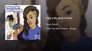 Tokyo Vanity - That’s My Bestfriend [Official Audio]