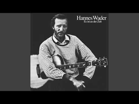 Es ist an der Zeit - Hannes Wader
