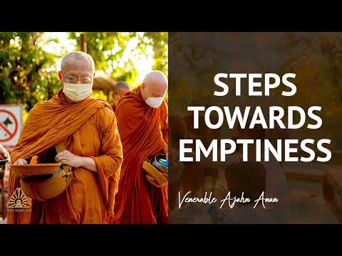 Steps towards Emptiness  | Ajahn Anan | 09 Jun 2020