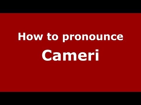 How to pronounce Cameri (Italian/Italy) - PronounceNames.com