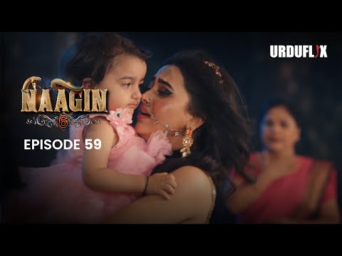 Naagin Drama Serial | Season 6 | Full Episode 58 | Best Drama 2024