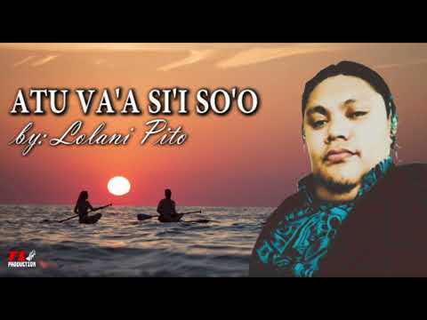 Lolani Pito - ATU VAA SII SOO (Audio)