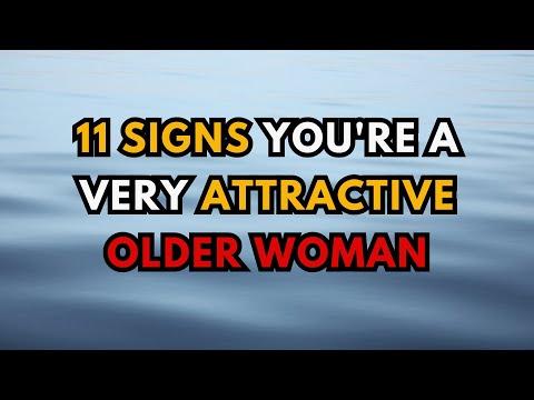 11 Signs You're a Very Attractive Older Woman (Even if You Don’t Realize It)