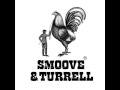 Smoove & Turrell - You don't know 