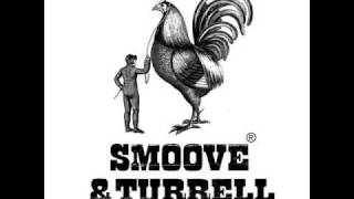 Smoove & Turrell - You don't know