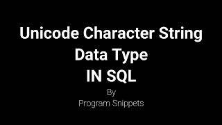 Unicode Character String Data Type In SQL Server