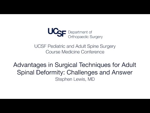Advancements in Surgical Techniques for Adult Spinal Deformity Challenges | Stephen Lewis, MD