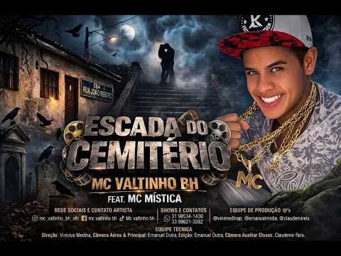 ESCADA DO CEMITÉRIO | ​CLIPE OFICIAL | MC VALTINHO BH | feat. MC MÍSTICA