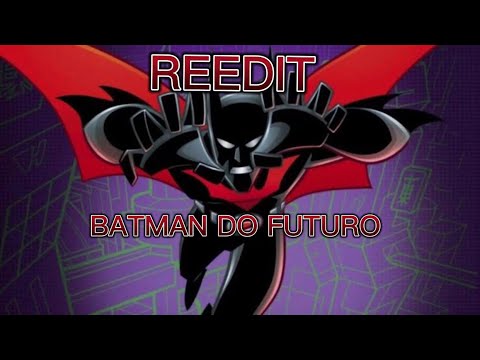 Reedit Batman Do Futuro // Rap Do Batman Do Futuro - O LEGADO DO MORCEGO | Iron Master