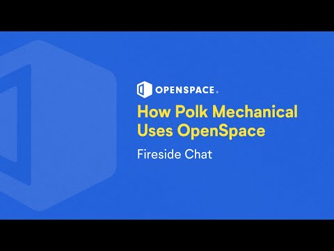 Fireside Chat: How Polk Mechanical Uses OpenSpace