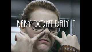 Baby Don't Deny It