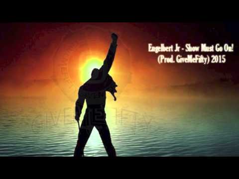 Engelbert Jr. - Show Must Go On (prod.GiveMeFifty)