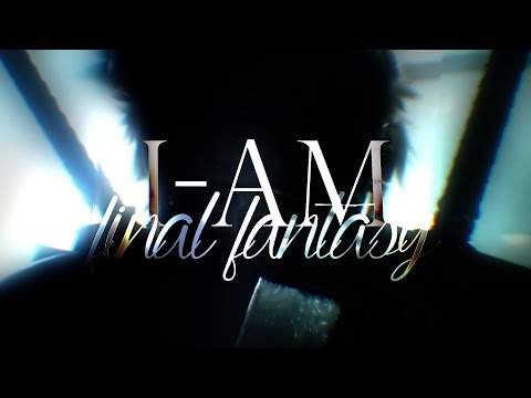 ❝I AM❞ | FINAL FANTASY VII | GMV