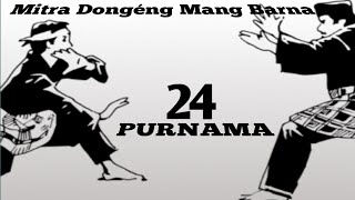 Download lagu Dongeng Mang Barna. PURNAMA 24 mp3