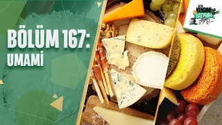 Kendine Bi' Yatırım Yap - Bölüm 167: Umami