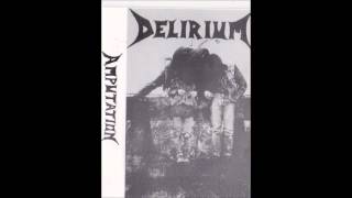 Delirium - Amputation (Full Demo, 1989)