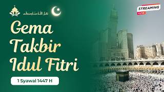 Download lagu 🔴LIVE TAKBIRAN IDUL FITRI 2026 - TAKBIRAN MERDU MENYENTUH HATI NON STOP GEMA TAKBIR 1 SYAWAL 1447 H mp3