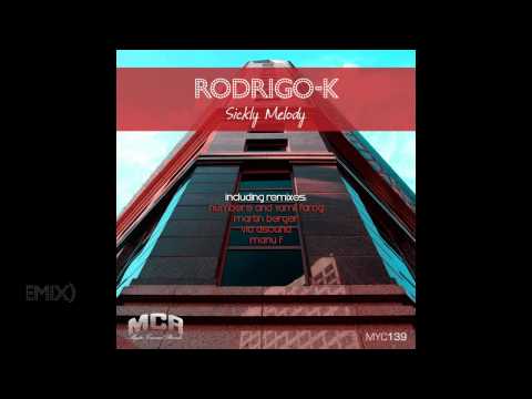 Rodrigo-K - Sickly Melody (Number9 & Yamil Farag Remix)