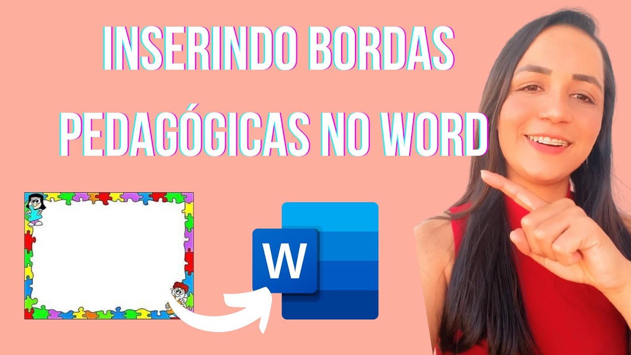 Como inserir bordas pedagógicas no Word. Veja o passo a passo.