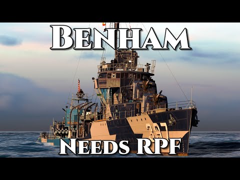 World of Warships: My Benham Needs RPF
