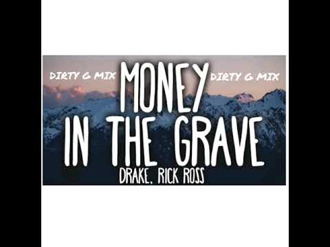 MONEY IN THE GRAVE DIRTY G MIX
