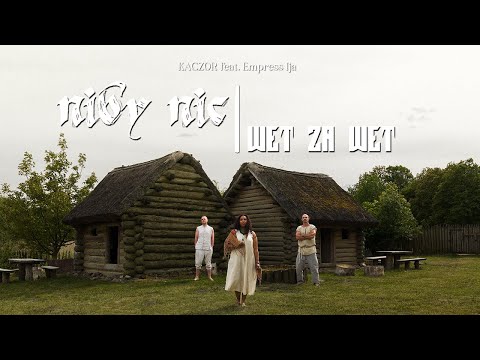 Kaczor - Niby Nic / Wet za Wet feat. Empress Ija (prod. Ceha/Poszwixxx) #MANUSKRYPT