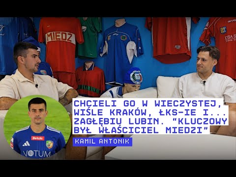 ANTONIK: CHCIAŁO MNIE ZAGŁĘBIE LUBIN. WISŁA KRAKÓW? MOI AGENCI BYLI UMÓWIENI Z KRÓLEWSKIM