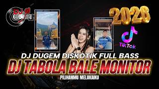 Download lagu DJ DUGEM DISKOTIK FUL BAS❗️DJ TABOLA BALE X TOR MONITOR X PILIHANMU MELUKAIKU SPECIAL REQ RUDI PALI mp3