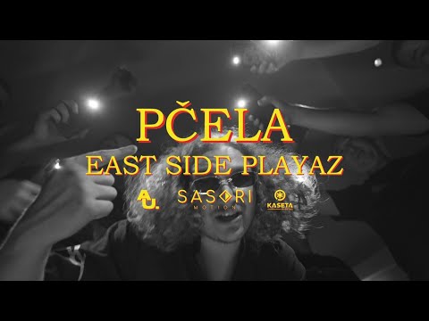PČELA - EAST SIDE PLAYAZ (OFFICIAL VIDEO)