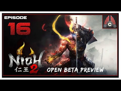 Let's Play The Nioh 2 Open Beta With CohhCarnage - Episode 16