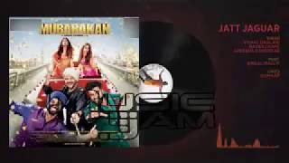 Jatt Jaguar Full Audio Song | MUBARAKAN |