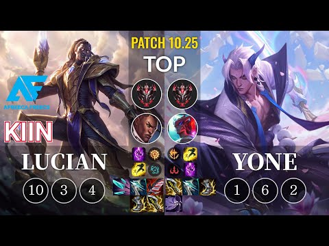 AF Kiin Lucian vs Yone Top - KR Patch 10.25