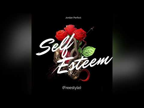 Jordan Perfect - Self Esteem (Freestyle)