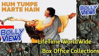HUM TUMPE MARTE HAIN Bollywood Movie LifeTime Worl