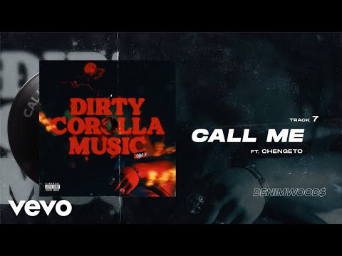 Denimwoods - Call Me (Official Audio) ft. Chengeto