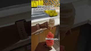 Cruise Ice cream 🥰
