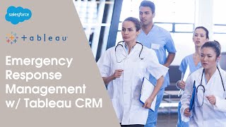 Tableau CRM for Emergency Response Management | Salesforce