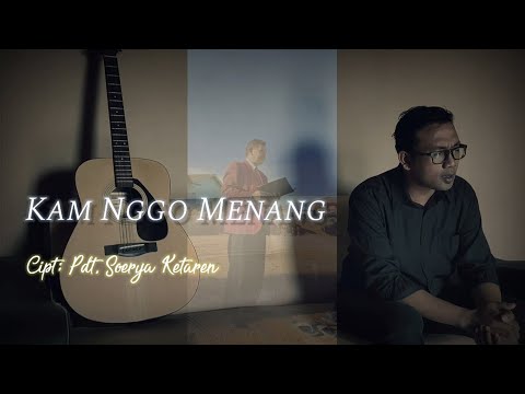 Kam Nggo Menang - Pdt. Soerya Ketaren (Tribute to PENDETA GBKP)