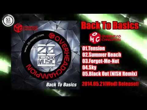 Back To Basics / Overhead Champion [Out Now!!!]