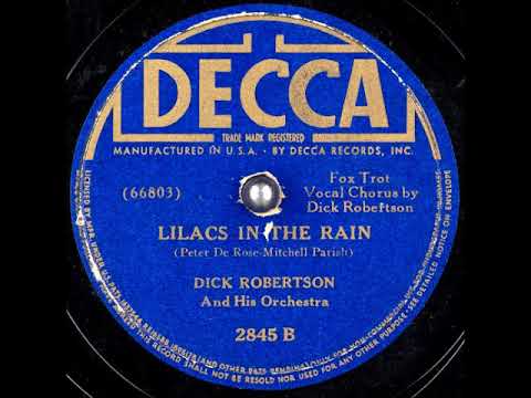 Lilacs in the Rain ~ Dick Robertson and His Orchestra (1939)