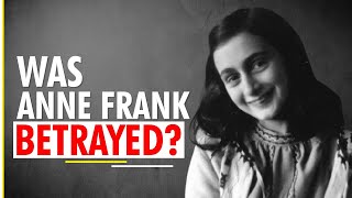 Was Anne Frank betrayed? How Nazis found her hiding place in 1944