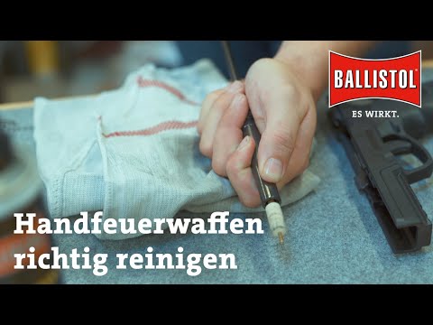BALLISTOL Tutorial-Serie zur Waffenpflege - Teil 6: Handfeuerwaffe