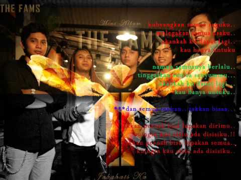THE FAMS Takkan pernah bisa