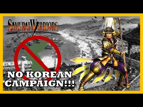 Why Hideyoshi's Korean Campaign Will Never Be in Samurai Warriors