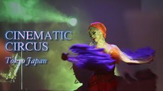【CINEMATIC CIRCUS】NADIA | Otoji+Ray | Takseema | Isao Yusuke | at SILKROAD CAFE, TOKYO JAPAN
